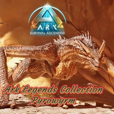 Ark Legends Collection:Pyrowyrm – ARK: Survival Ascended Mod