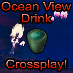 Ocean View Drink (Crossplay!)