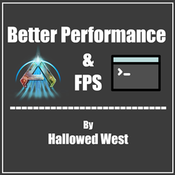 [TEST] Better Performance & FPS by Hallowed West [NOT WORKING]