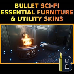 Bullet Sci-fi Essential Furniture & Utility Skins (Official Servers supported) project avatar