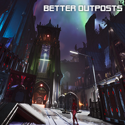 Better Outposts [QoL, Open Source]