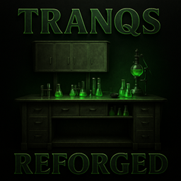 Tranqs Reforged