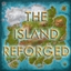 The Island Reforged