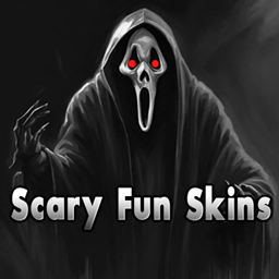 Scary Fun Skins