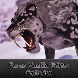 Feras Vanilla Edits: Smilodon [Saddle TLC Update]