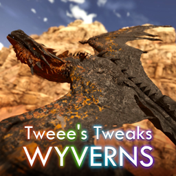 Tweee's Tweaks: Wyverns