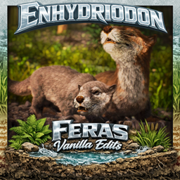 Feras Vanilla Edits: Enhydriodon