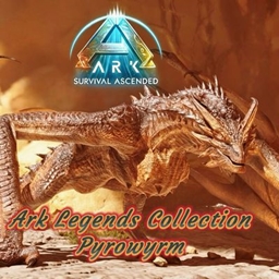 Ark Legends Collection:Pyrowyrm