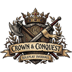 Crown & Conquest - Roleplay Overhaul