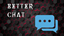 Better Chat  [Crossplatform] logo